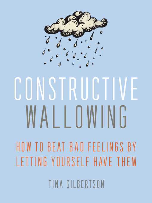 Title details for Constructive Wallowing by Tina Gilbertson - Wait list